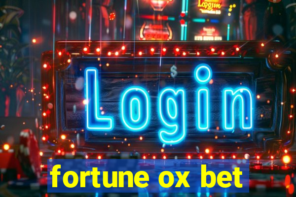 fortune ox bet